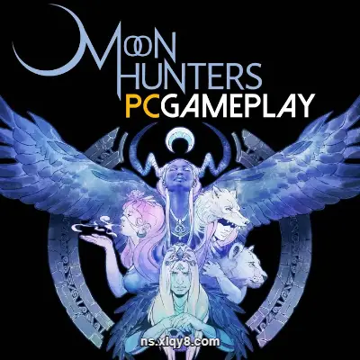 [PC游戏] 月亮猎手 Moon Hunters|官方中文+幽影编年暗夜英魂|容量550MB