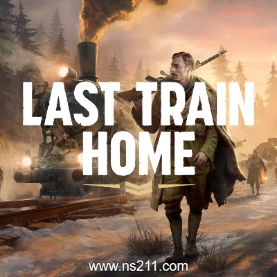 [PC游戏]归途列车 Last Train Home|容量23.9GB|官方简体中文v1.0.0.32413