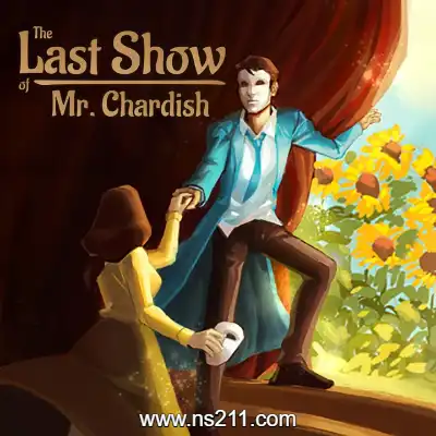 查迪什的奇幻之旅 The Last Show of Mr. Chardish||GOG安装版