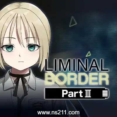 边界 第三部分 Liminal Border Part IIIBuild.17233645|单机版