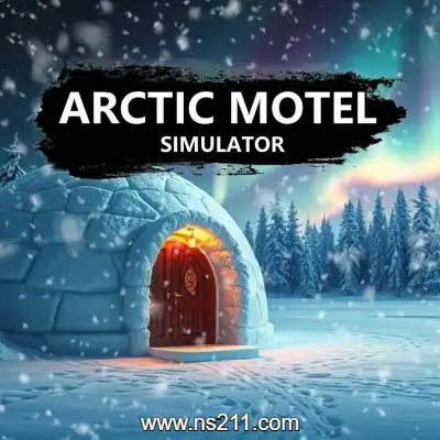 [PC游戏]北极汽车旅馆模拟器 Arctic Motel Simulator 中文v1.0.7|容量18.6GB|单机版