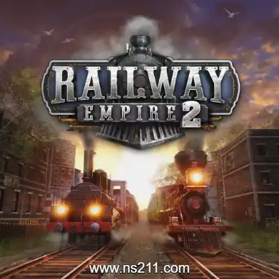 [Switch]铁路帝国2 Railway Empire 2 美区中文v1.8.0.64733升补整合版