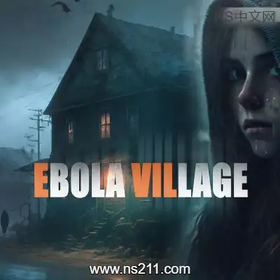埃博拉村落 EBOLA VILLAGE||单机
