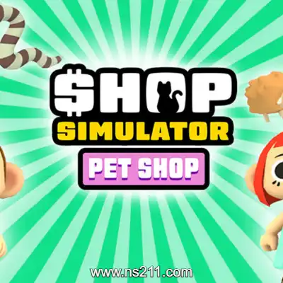 [Switch]商店模拟器 宠物店 Shop Simulator Pet Shop 美区中文v1.0.2.0整合版