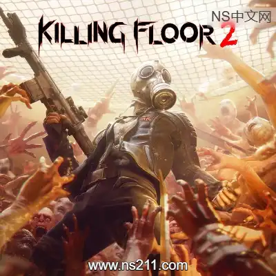 杀戮空间2 Killing Floor 2||赠修改器