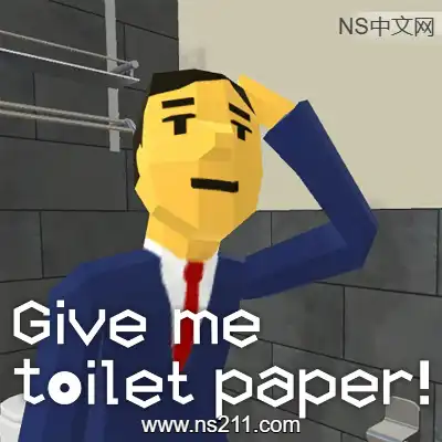 没纸了 Give me toilet paperNSP