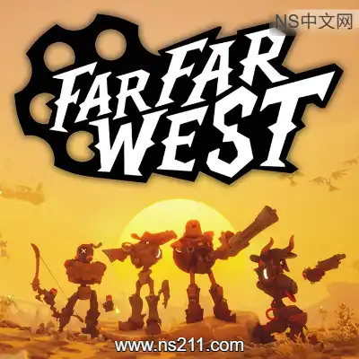 遥遥西土 Far Far WestBuild.22992414