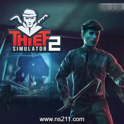[Switch]小偷模拟器2 Thief Simulator 2 美区中文v1.0.2整合版